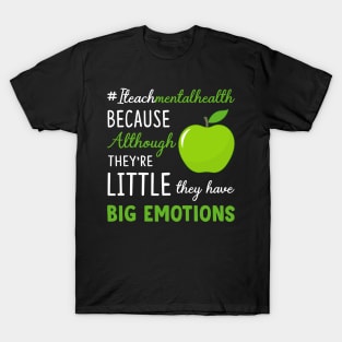 Teacher Teach Mental Health Awareness T-shirt T-Shirt